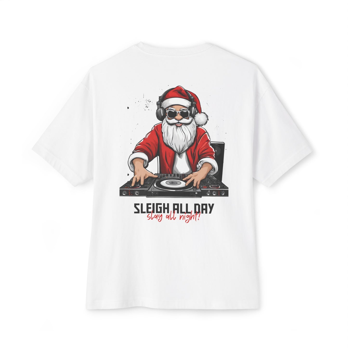 Sleigh All Day | Christmas Tees