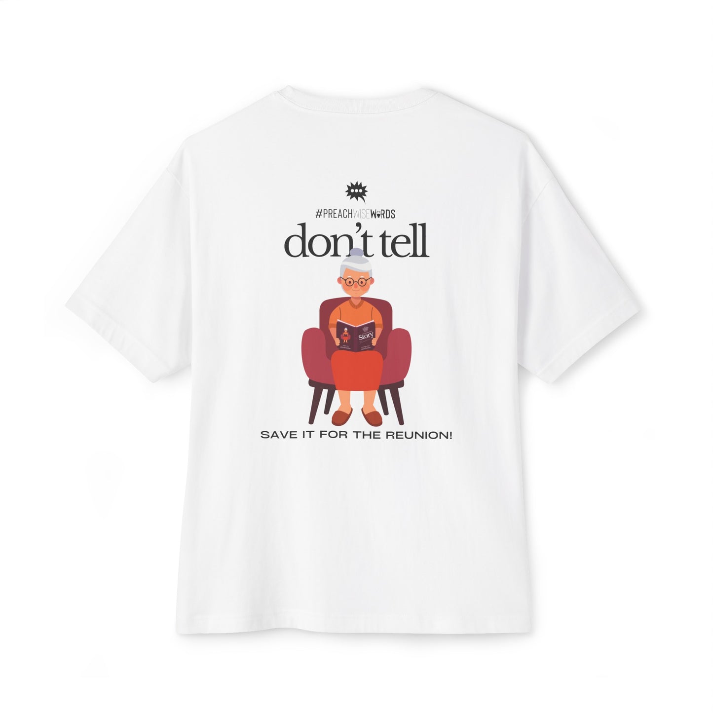 Don't Tell Grandmother Story | 'Honest Threads' Tees