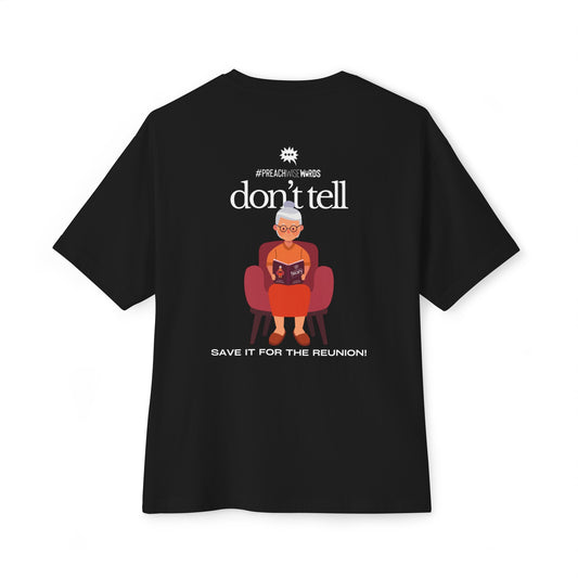 Don't Tell Grandmother Story | 'Honest Threads' Tees