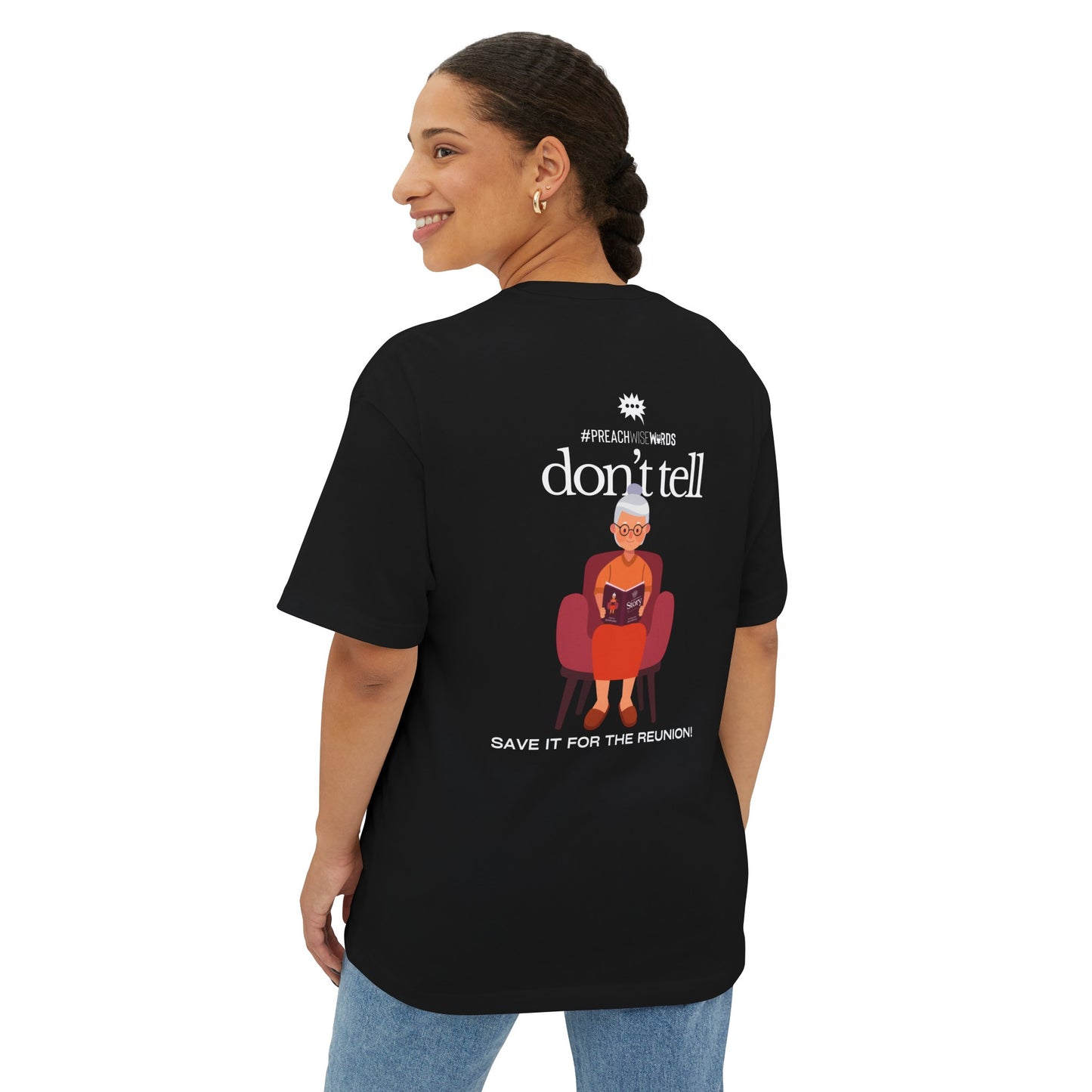 Don't Tell Grandmother Story | 'Honest Threads' Tees